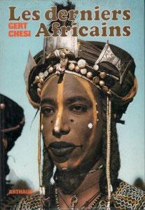 Gert Chesi, Les derniers Africains